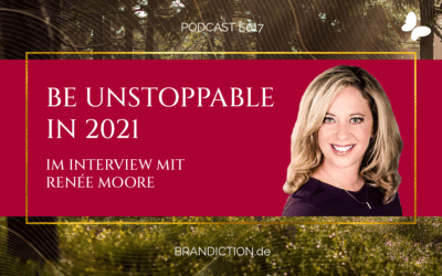 {E017} Be unstoppable in 2021! Im Interview mit Renée Moore