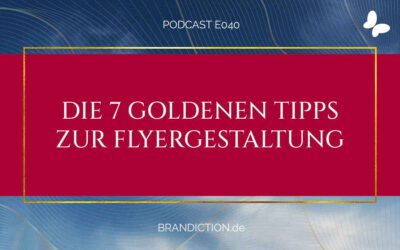 {E040} Die 7 goldenen Tipps zur Flyer-Gestaltung￼