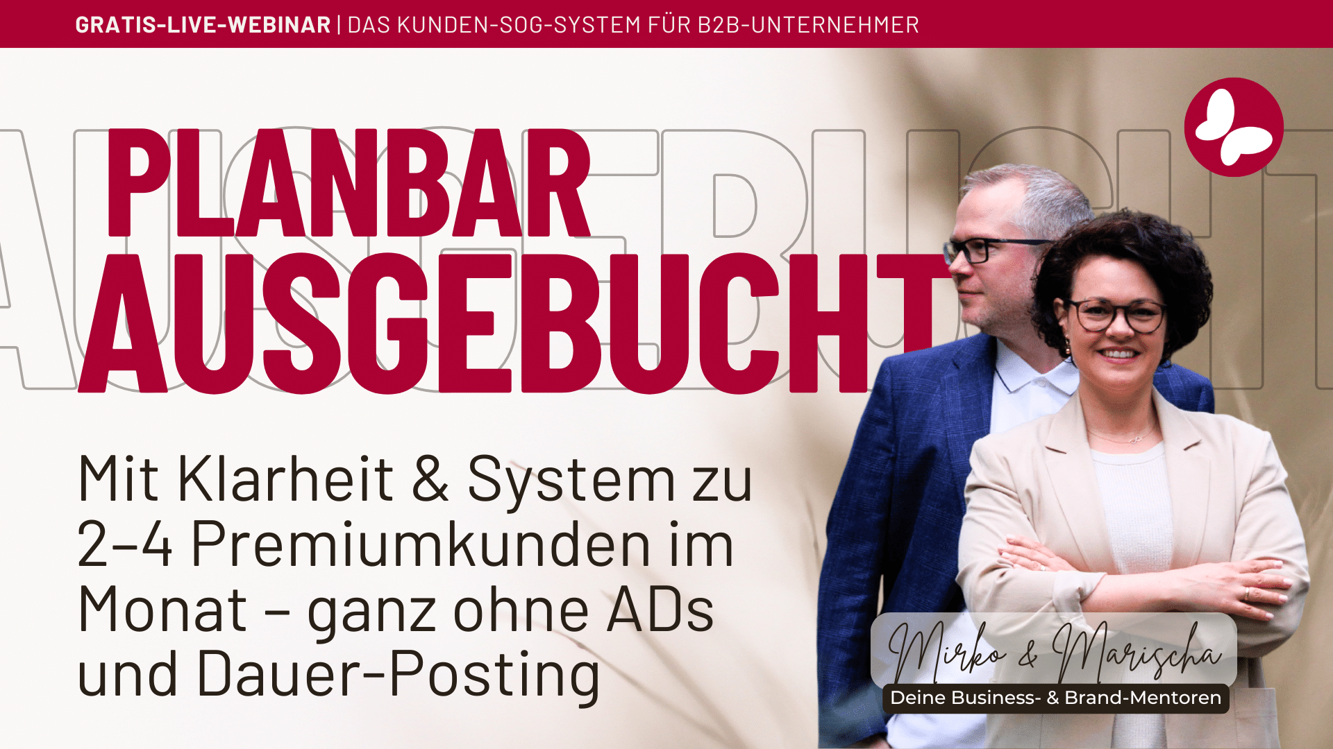Webinar Planbar ausgebucht – 2–4 Premiumkunden im Monat ohne Ads & Dauer-Posting